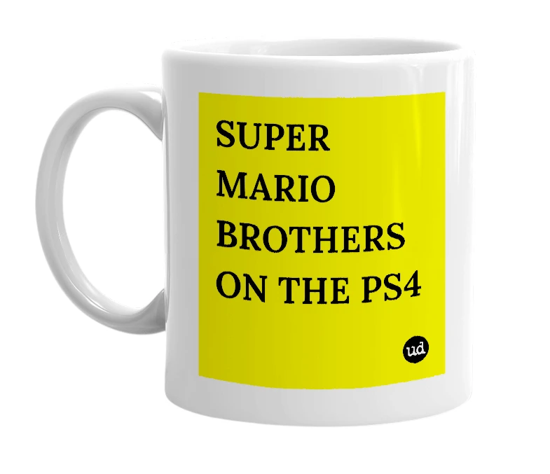 White mug with 'SUPER MARIO BROTHERS ON THE PS4' in bold black letters