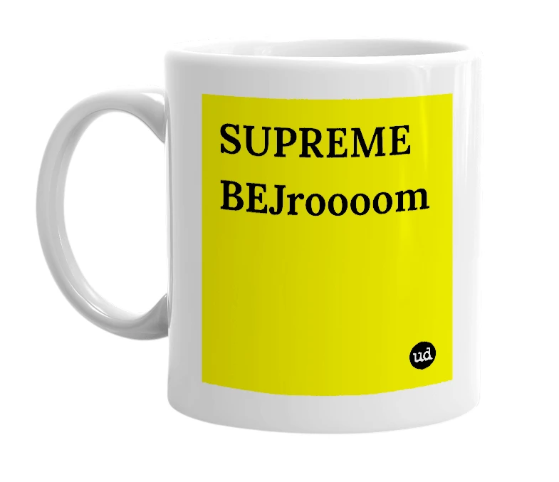 White mug with 'SUPREME BEJroooom' in bold black letters