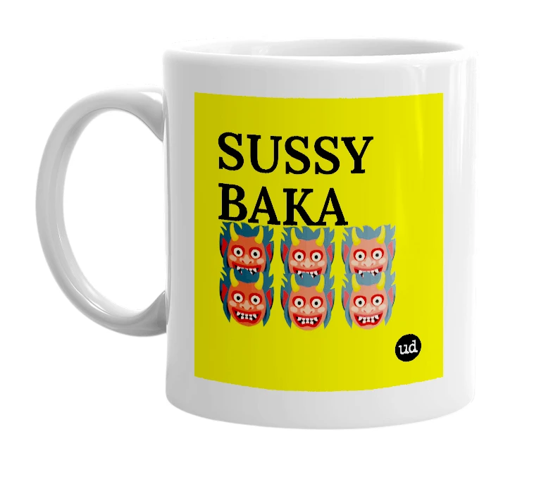 White mug with 'SUSSY BAKA 👹👹👹👹👹👹' in bold black letters
