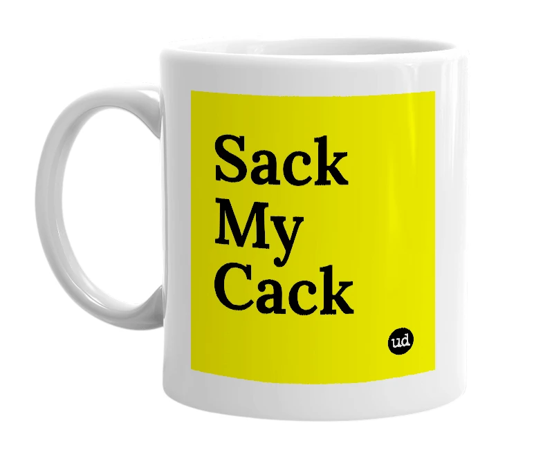 White mug with 'Sack My Cack' in bold black letters