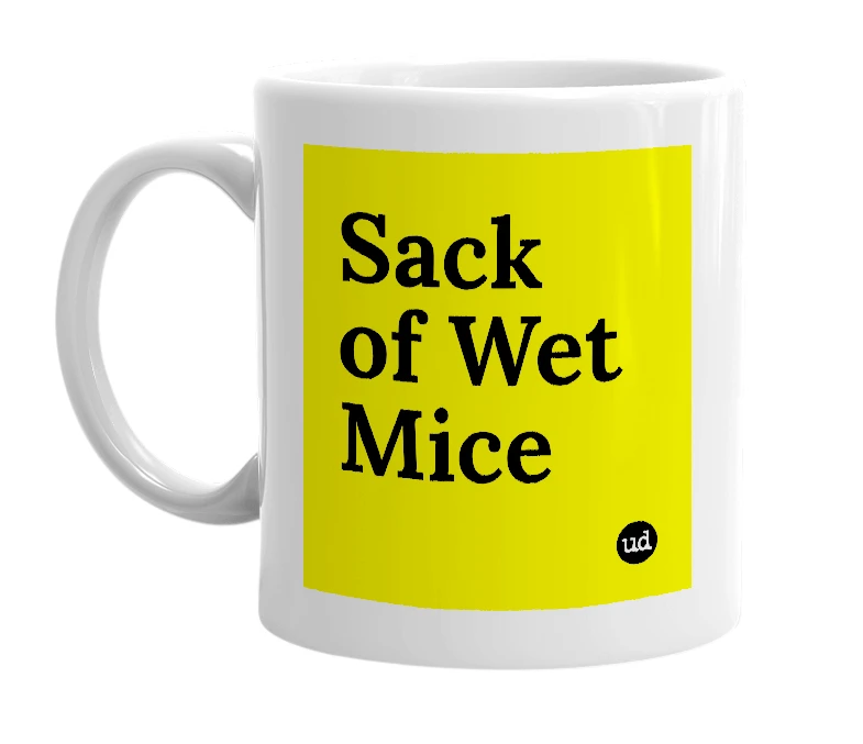 White mug with 'Sack of Wet Mice' in bold black letters