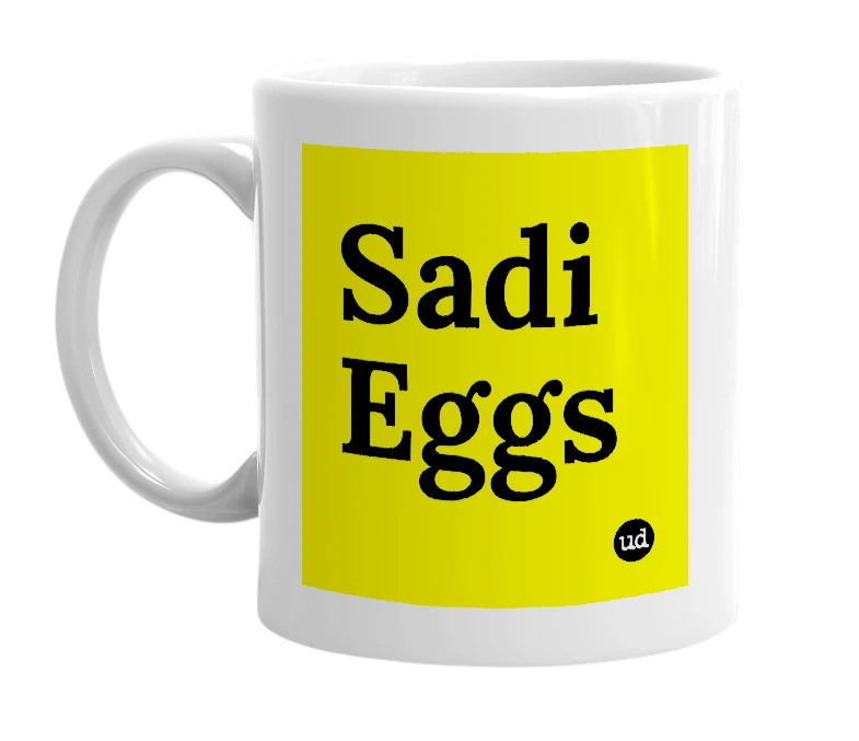 White mug with 'Sadi Eggs' in bold black letters