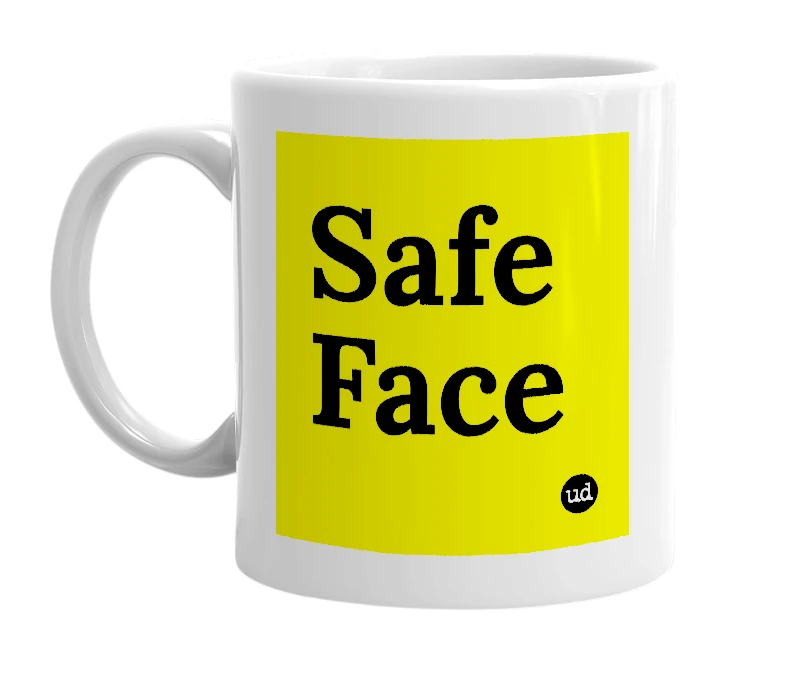 White mug with 'Safe Face' in bold black letters