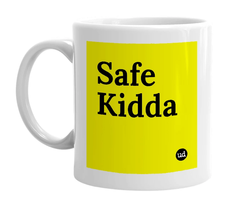 White mug with 'Safe Kidda' in bold black letters