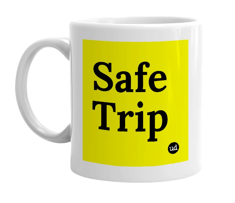 White mug with 'Safe Trip' in bold black letters