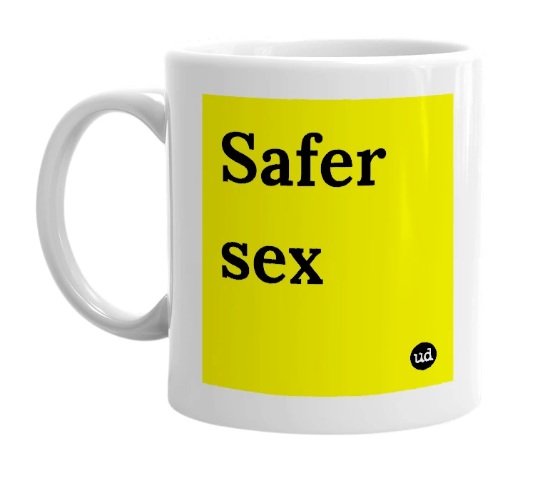 White mug with 'Safer sex' in bold black letters