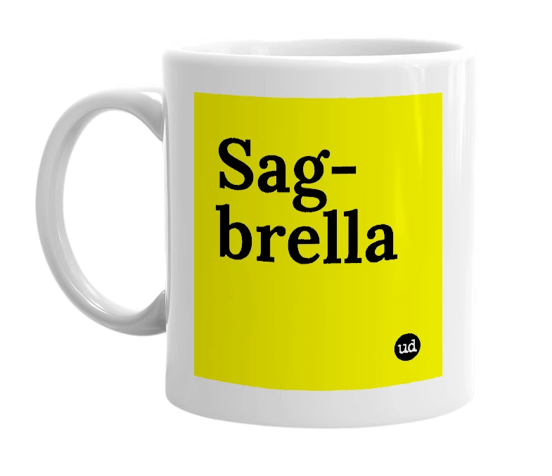 White mug with 'Sag-brella' in bold black letters