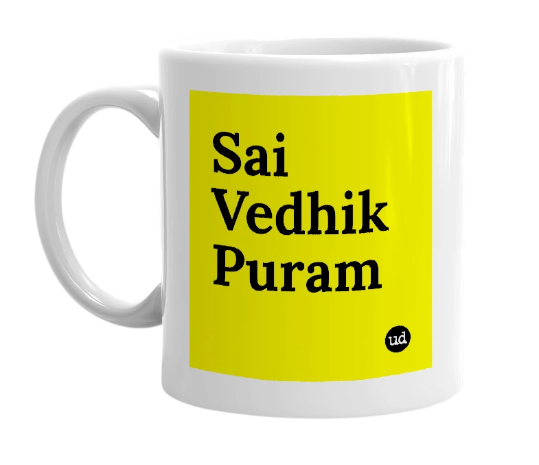White mug with 'Sai Vedhik Puram' in bold black letters