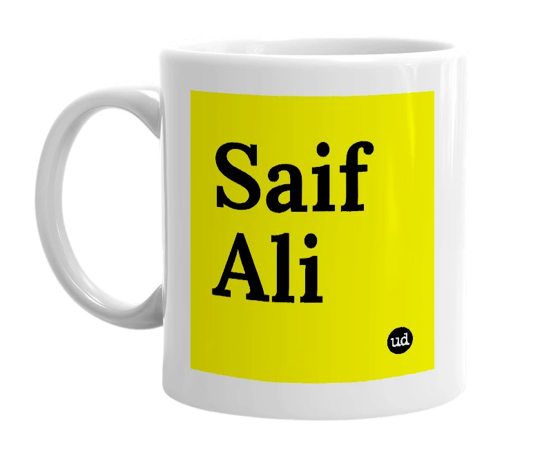 White mug with 'Saif Ali' in bold black letters