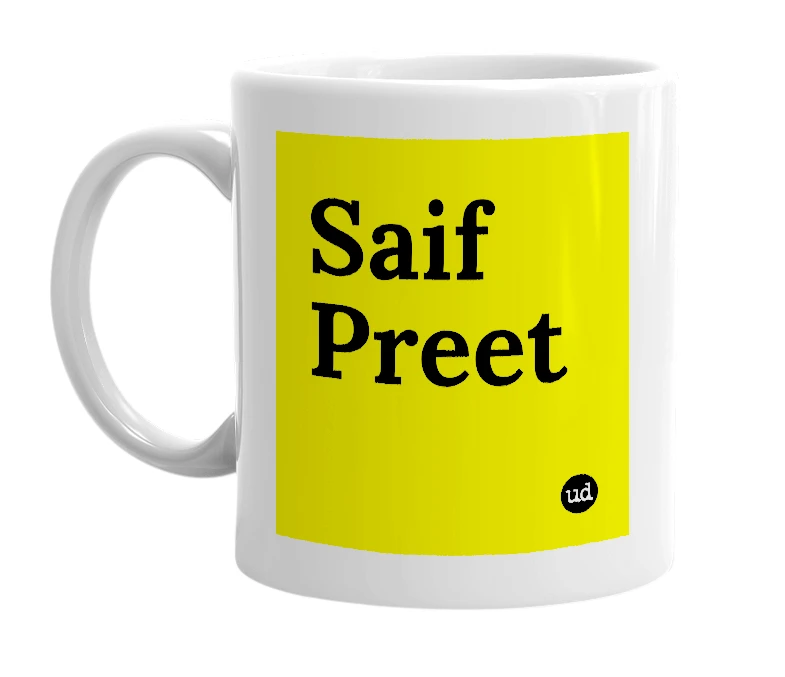 White mug with 'Saif Preet' in bold black letters