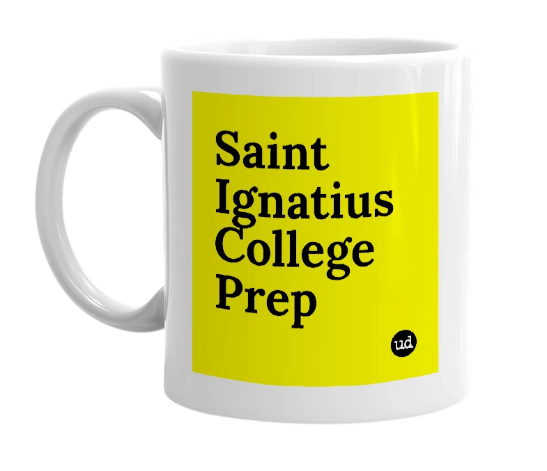 White mug with 'Saint Ignatius College Prep' in bold black letters