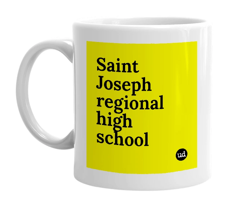 White mug with 'Saint Joseph regional high school' in bold black letters