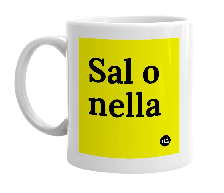 White mug with 'Sal o nella' in bold black letters