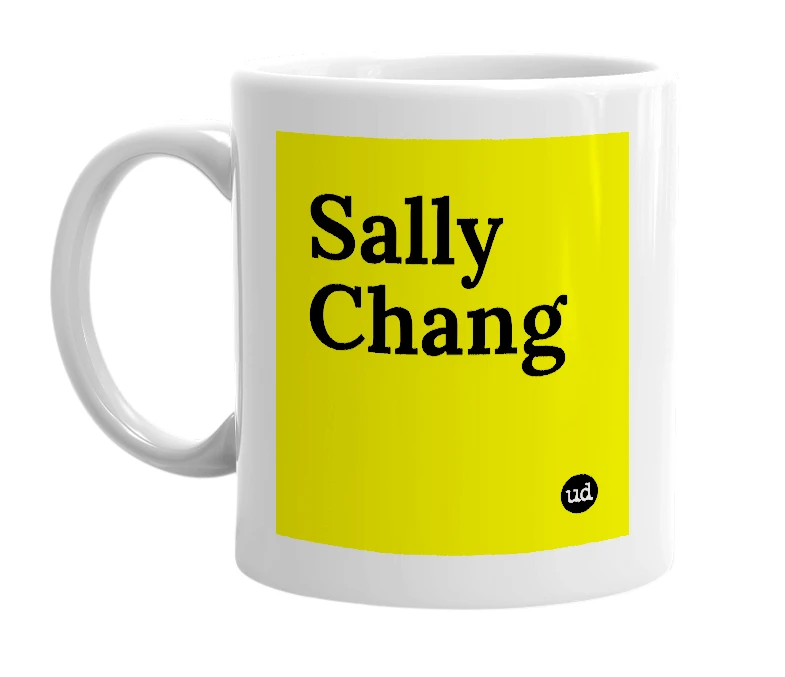 White mug with 'Sally Chang' in bold black letters