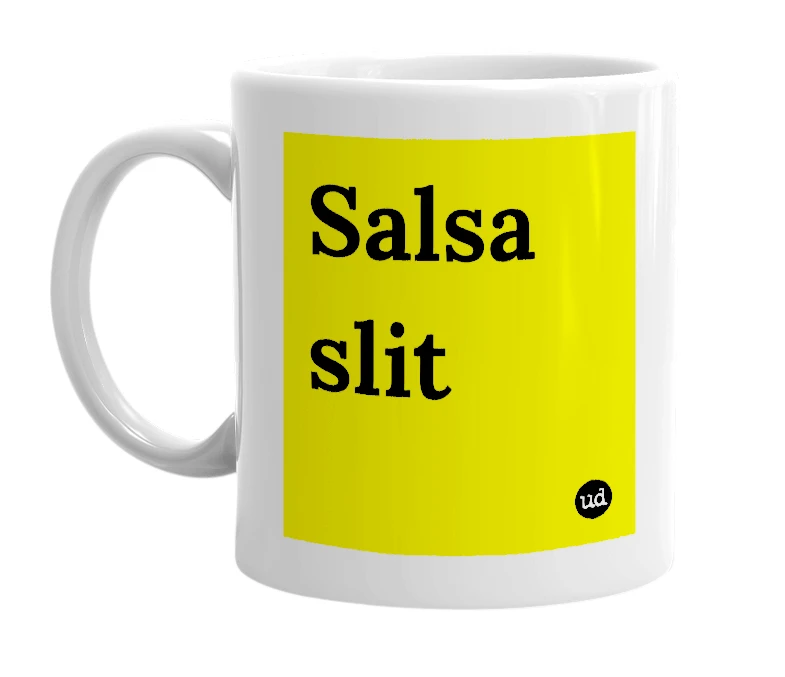 White mug with 'Salsa slit' in bold black letters