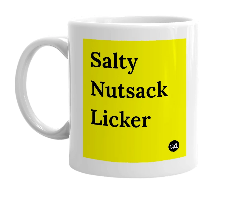 White mug with 'Salty Nutsack Licker' in bold black letters