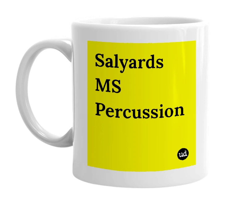 White mug with 'Salyards MS Percussion' in bold black letters