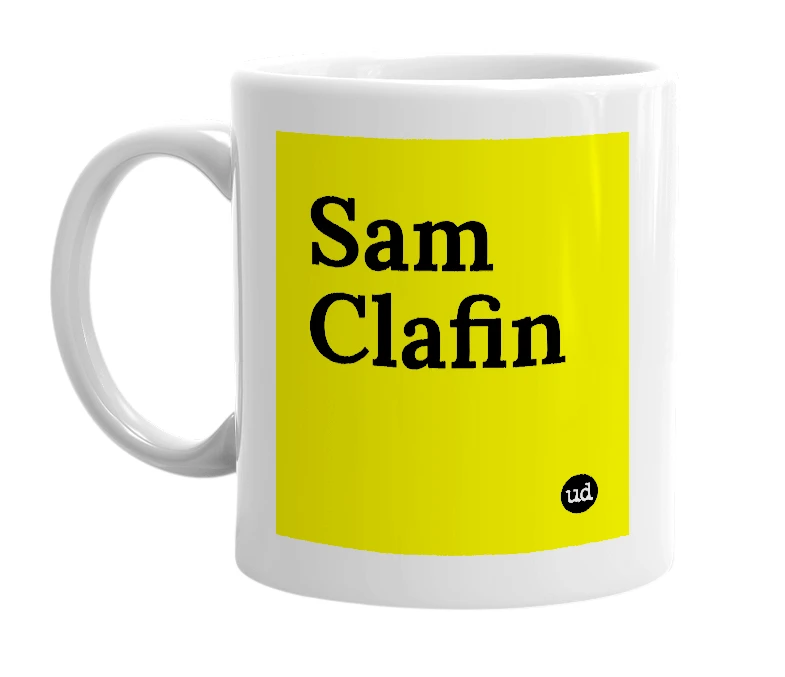 White mug with 'Sam Clafin' in bold black letters