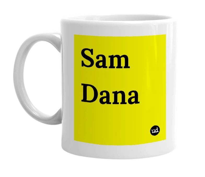 White mug with 'Sam Dana' in bold black letters