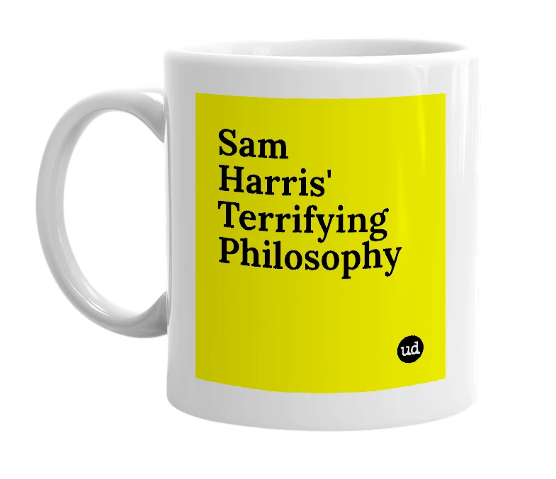 White mug with 'Sam Harris' Terrifying Philosophy' in bold black letters