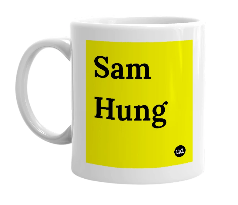 White mug with 'Sam Hung' in bold black letters