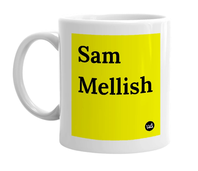 White mug with 'Sam Mellish' in bold black letters