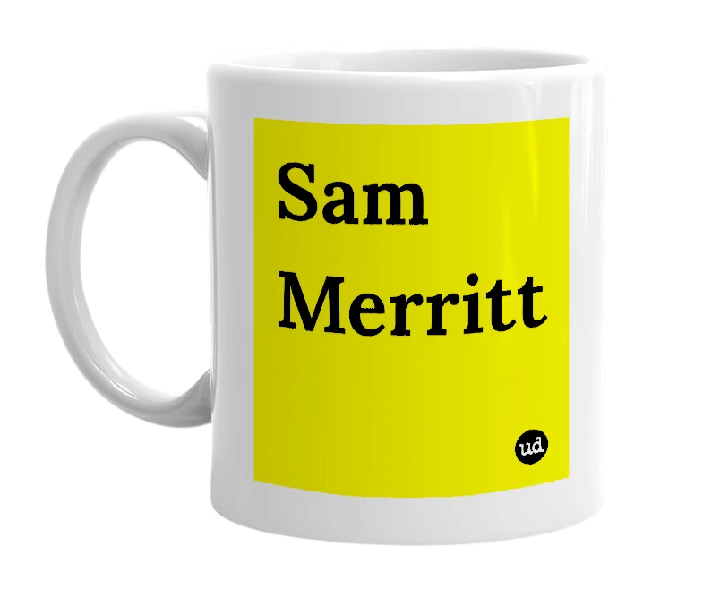 White mug with 'Sam Merritt' in bold black letters