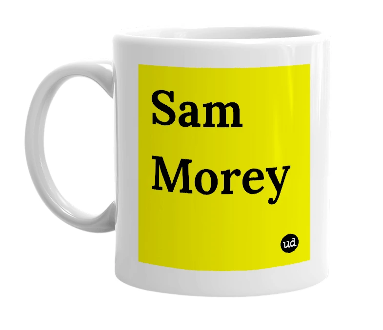 White mug with 'Sam Morey' in bold black letters