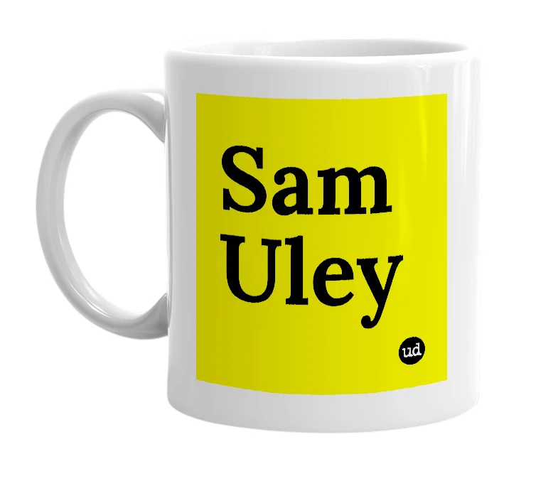 White mug with 'Sam Uley' in bold black letters