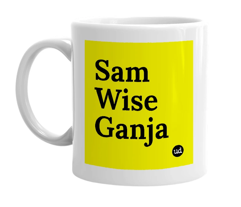 White mug with 'Sam Wise Ganja' in bold black letters
