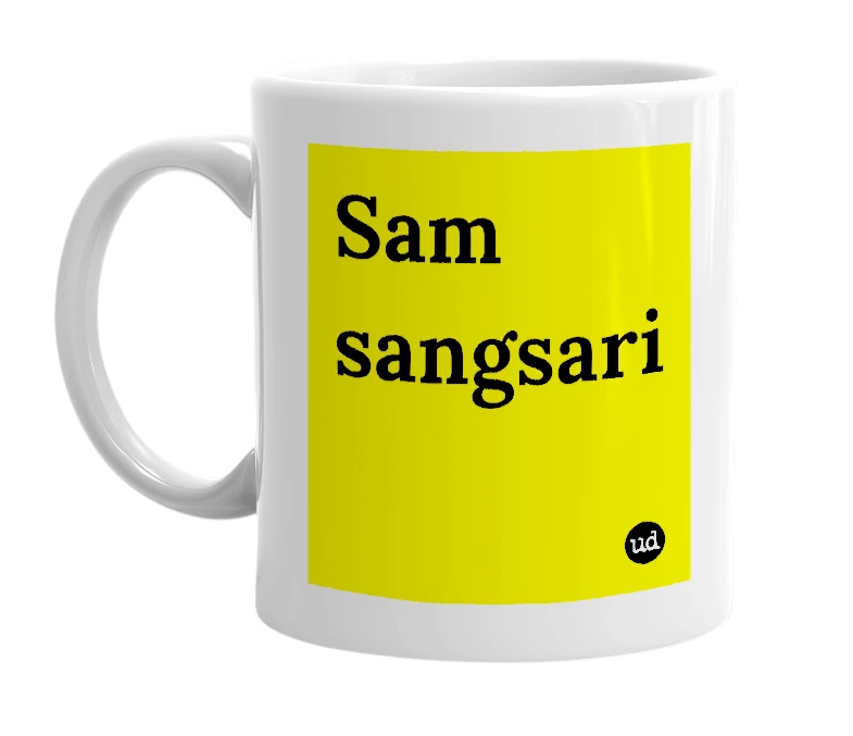 White mug with 'Sam sangsari' in bold black letters