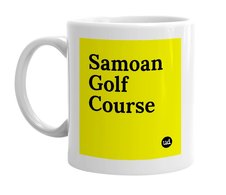 White mug with 'Samoan Golf Course' in bold black letters