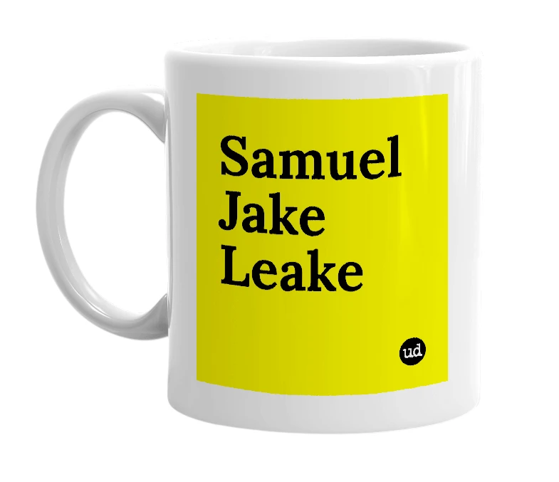 White mug with 'Samuel Jake Leake' in bold black letters
