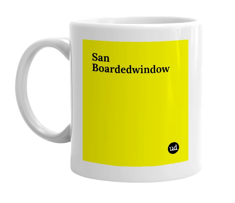 White mug with 'San Boardedwindow' in bold black letters