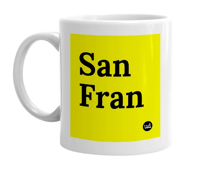 White mug with 'San Fran' in bold black letters