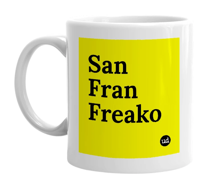 White mug with 'San Fran Freako' in bold black letters