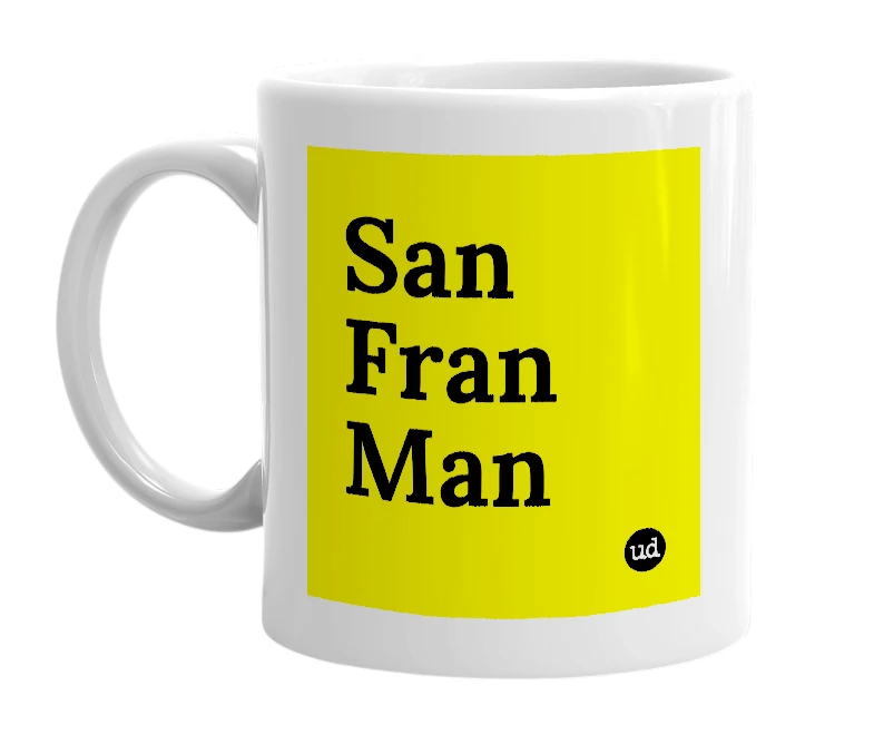 White mug with 'San Fran Man' in bold black letters