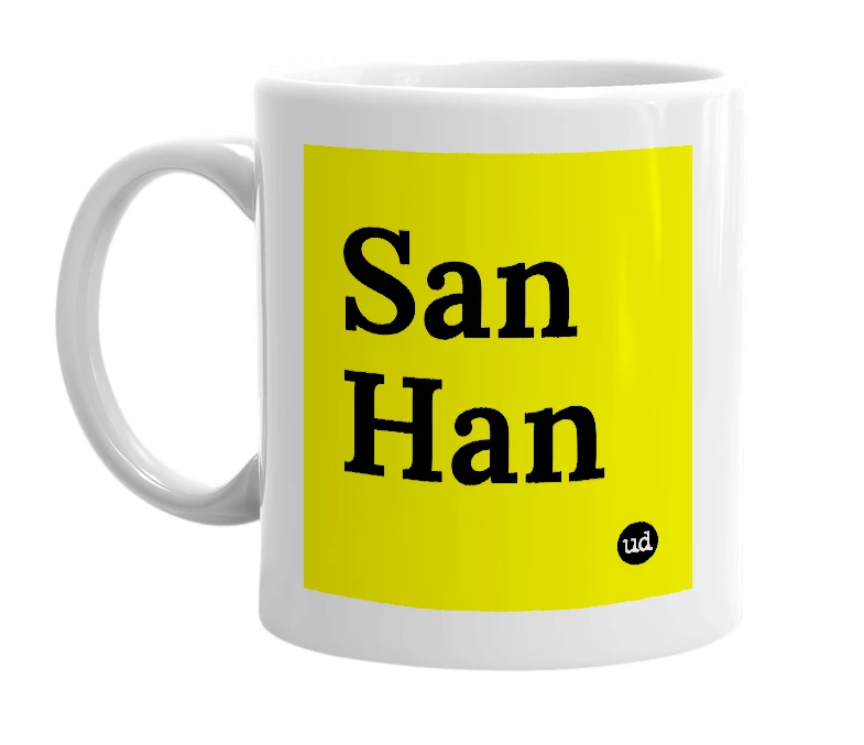 White mug with 'San Han' in bold black letters