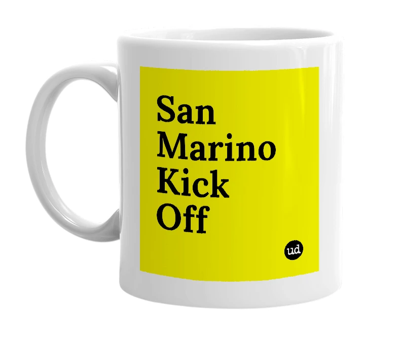 White mug with 'San Marino Kick Off' in bold black letters