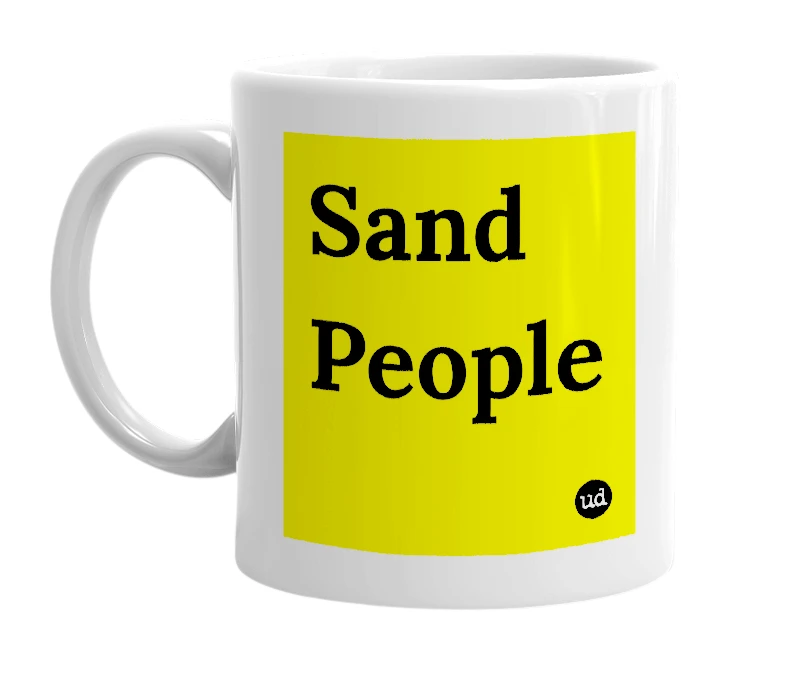 White mug with 'Sand People' in bold black letters