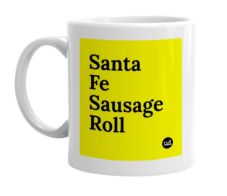 White mug with 'Santa Fe Sausage Roll' in bold black letters