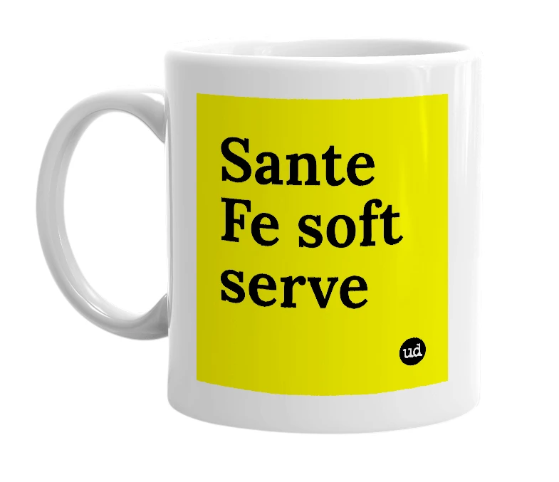 White mug with 'Sante Fe soft serve' in bold black letters