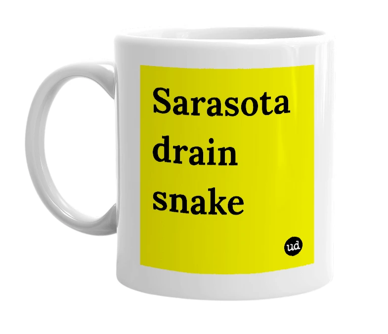 White mug with 'Sarasota drain snake' in bold black letters