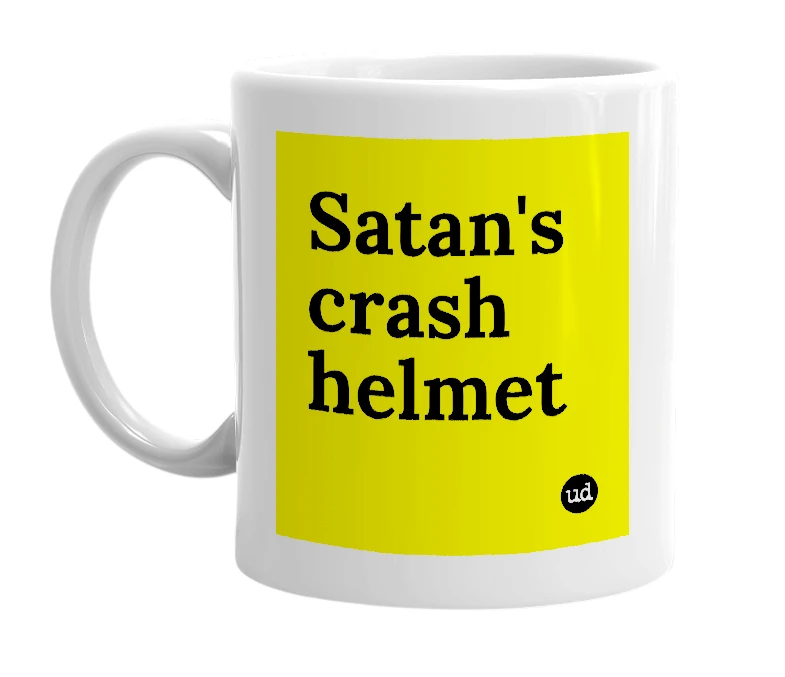 White mug with 'Satan's crash helmet' in bold black letters