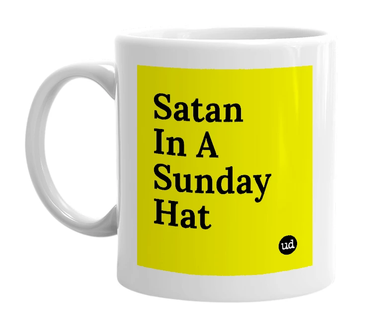 White mug with 'Satan In A Sunday Hat' in bold black letters