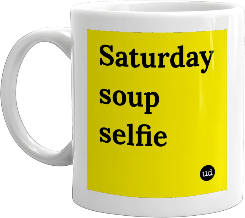 Saturday soup selfie front