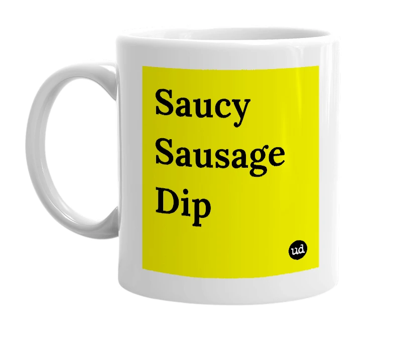 White mug with 'Saucy Sausage Dip' in bold black letters