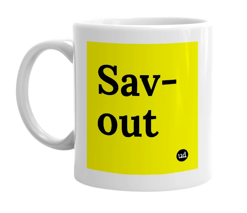 White mug with 'Sav-out' in bold black letters