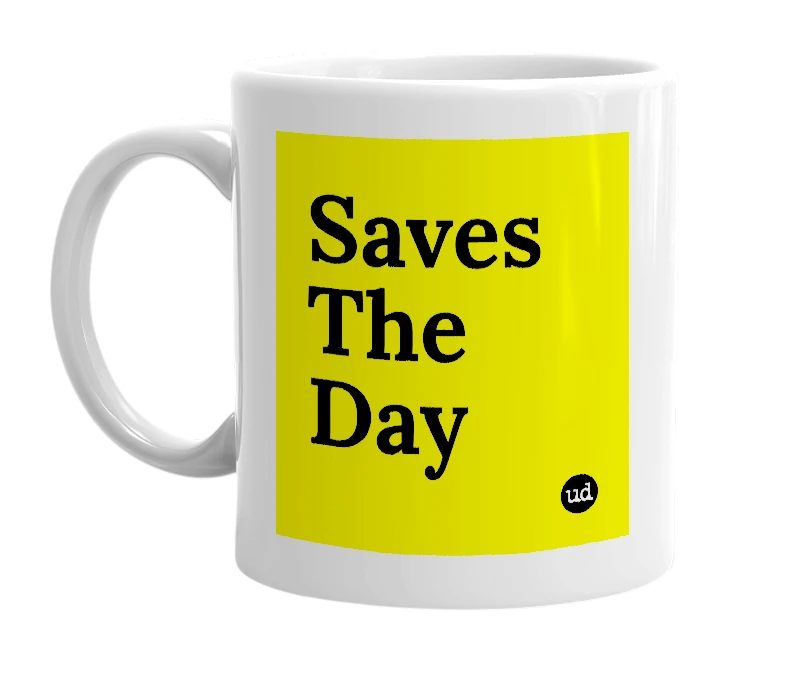 White mug with 'Saves The Day' in bold black letters
