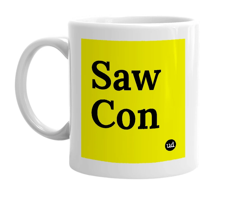 White mug with 'Saw Con' in bold black letters